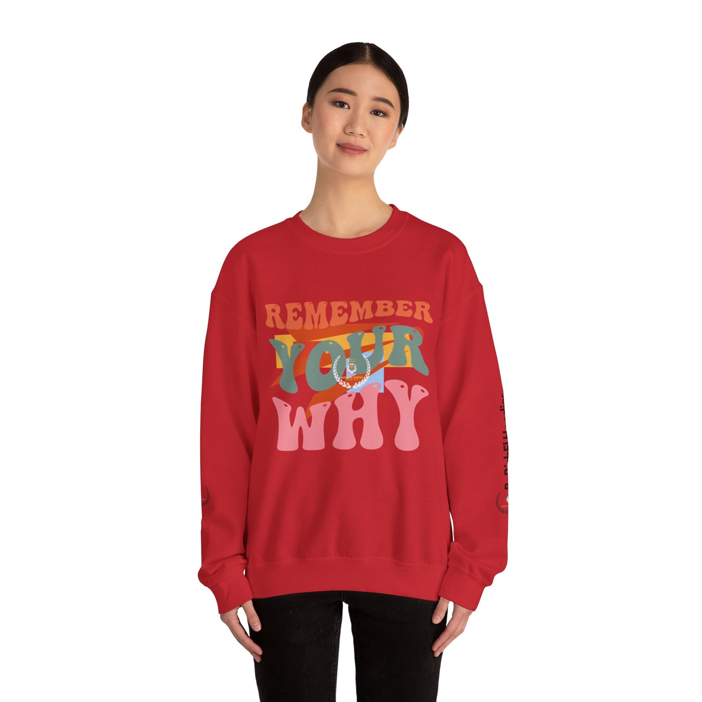 BeRichEl Vogue's Motivational Crewneck Sweatshirt | Remember Your Why, Inspirational Gift, Cozy Pullover, Uplifting Apparel, Perfect for Mindfulness