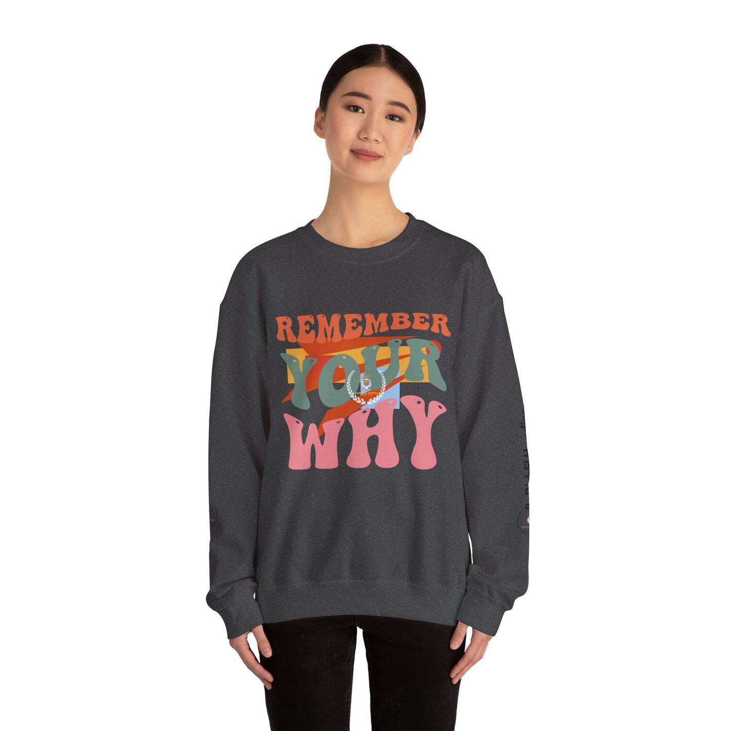BeRichEl Vogue's Motivational Crewneck Sweatshirt | Remember Your Why, Inspirational Gift, Cozy Pullover, Uplifting Apparel, Perfect for Mindfulness