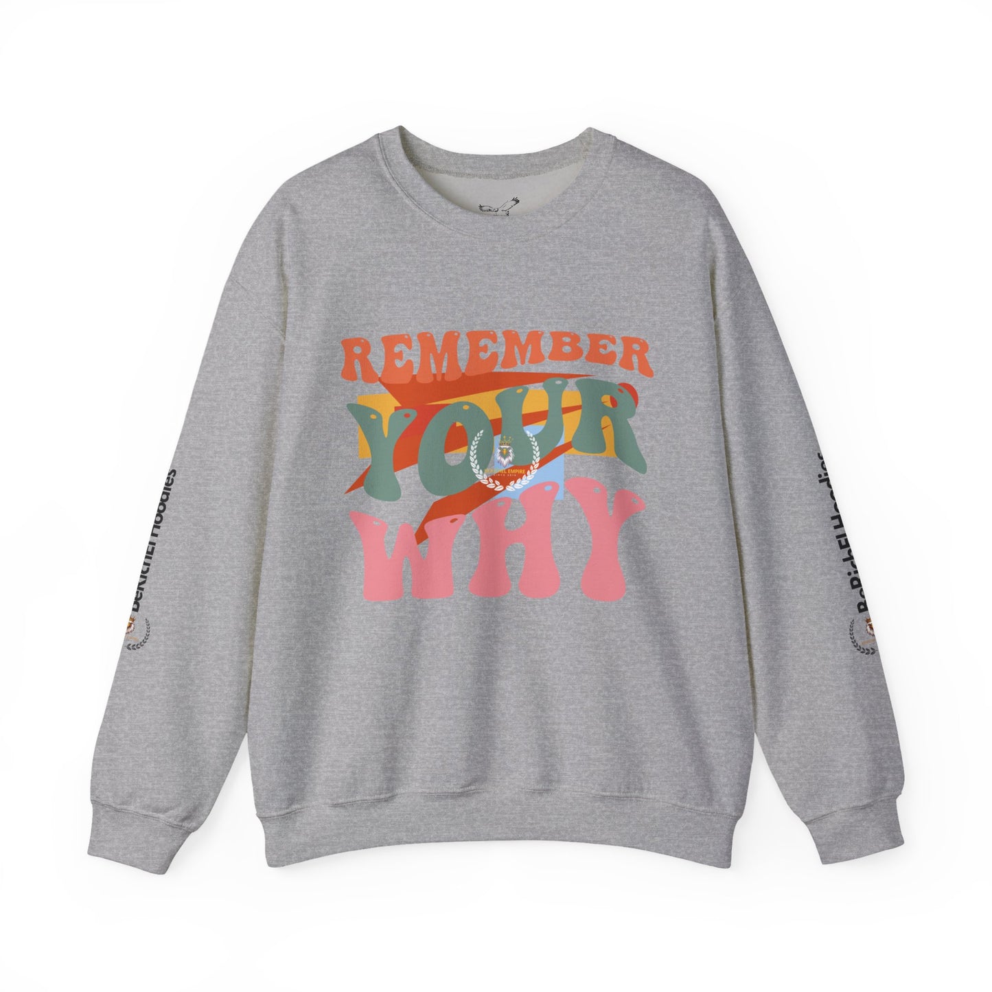 BeRichEl Vogue's Motivational Crewneck Sweatshirt | Remember Your Why, Inspirational Gift, Cozy Pullover, Uplifting Apparel, Perfect for Mindfulness